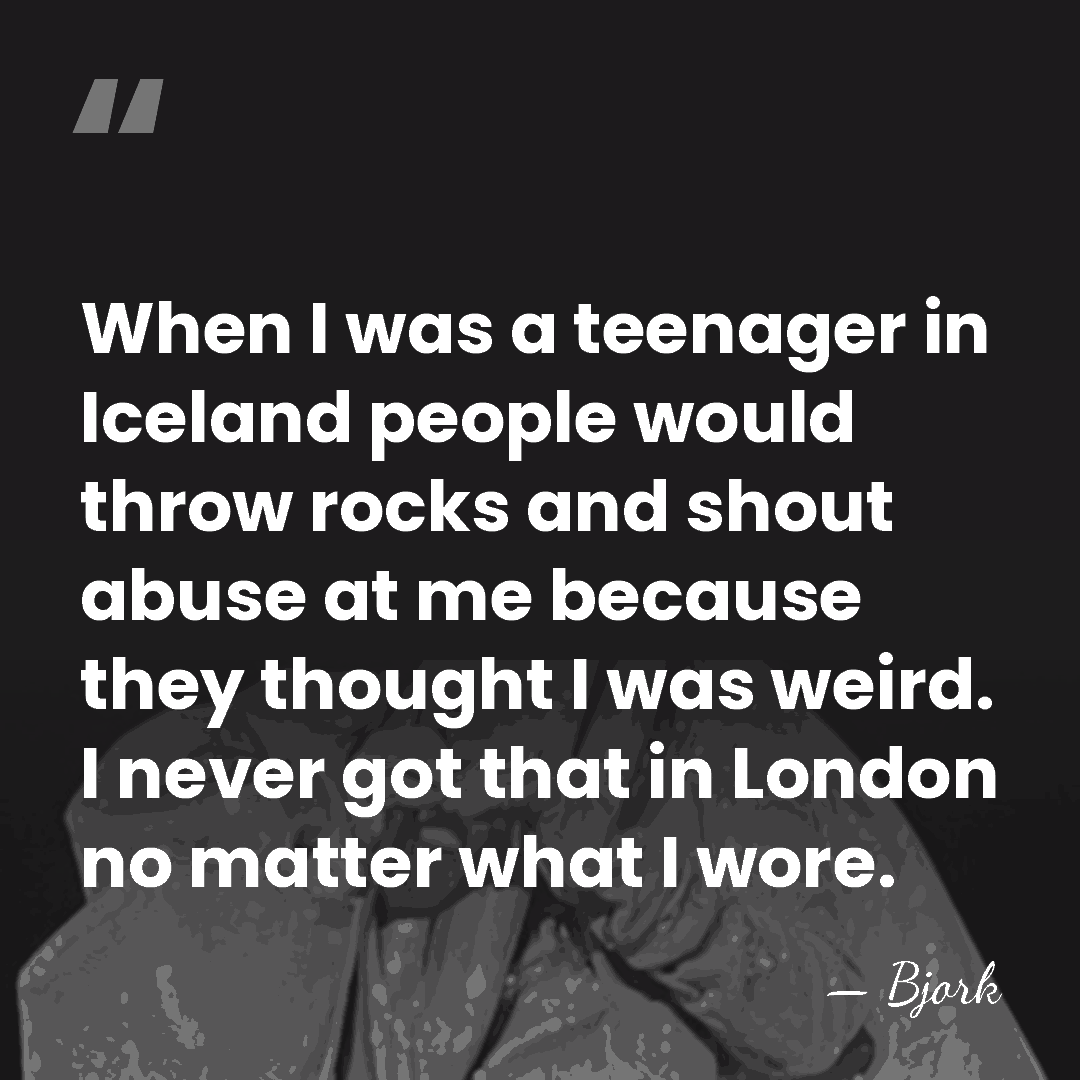 When I was a teenager in Iceland people would throw rocks and&hellip; - Bjork