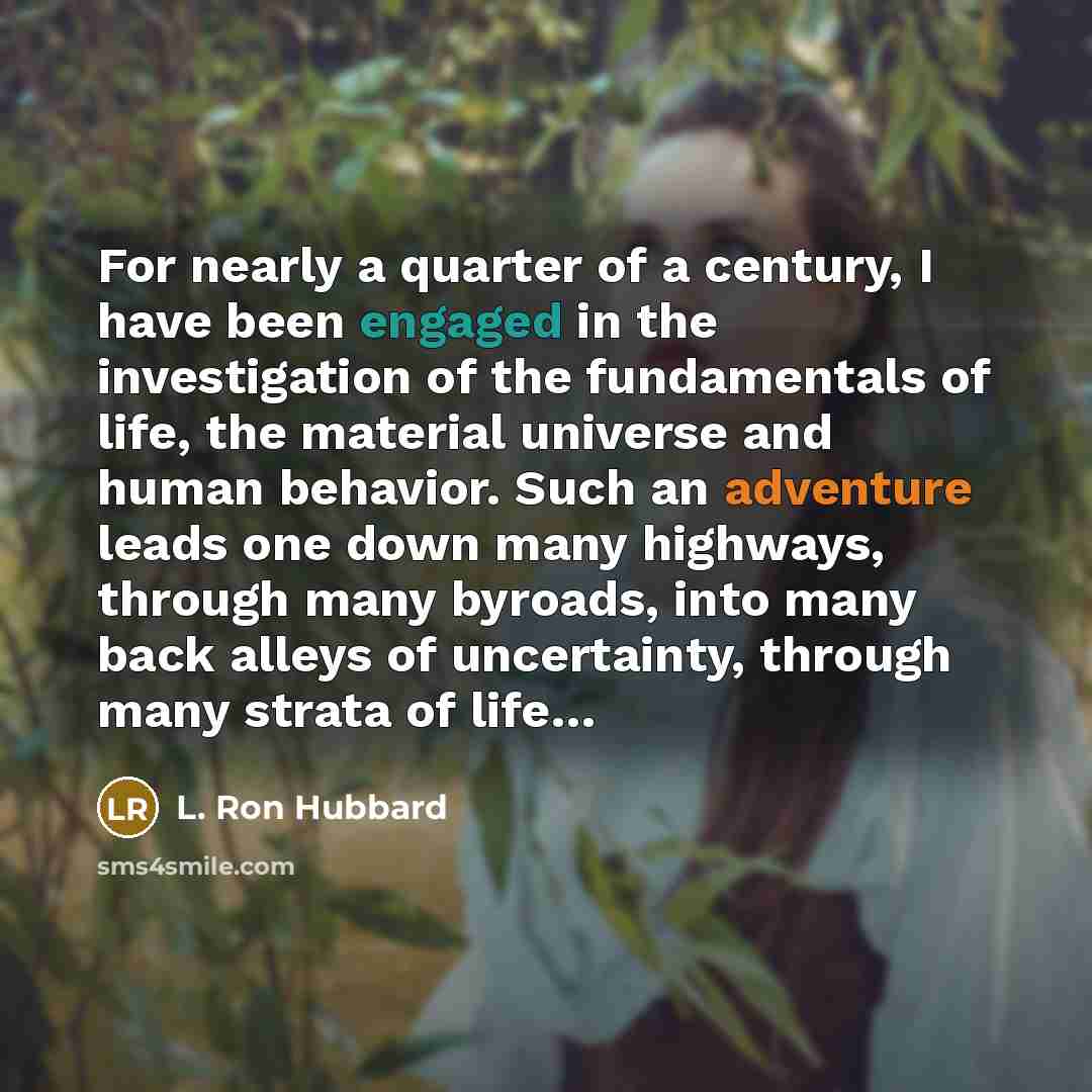 “For nearly a quarter of a century, I have been…” quote by L. Ron Hubbard