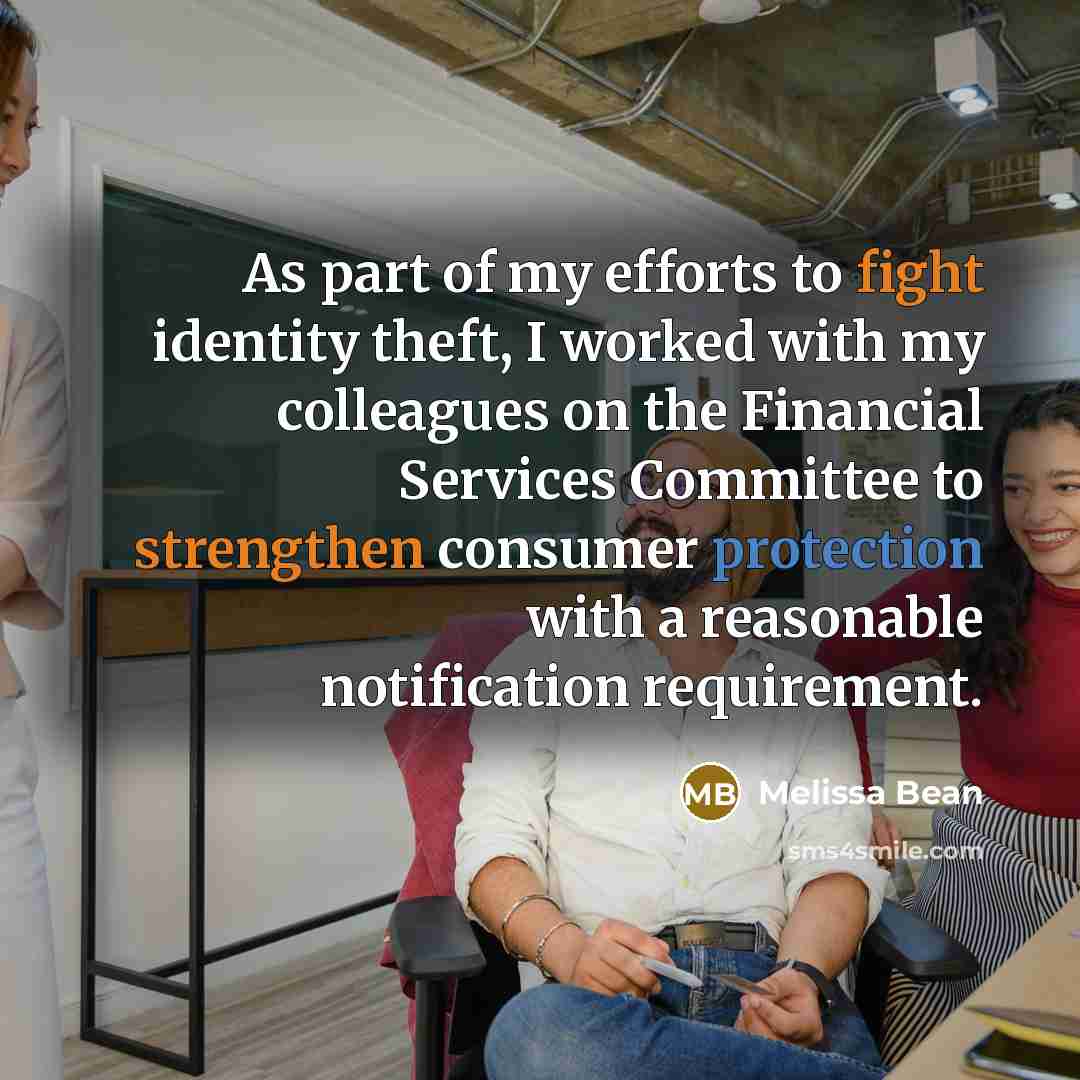 “As part of my efforts to fight identity theft, I…” quote by Melissa Bean