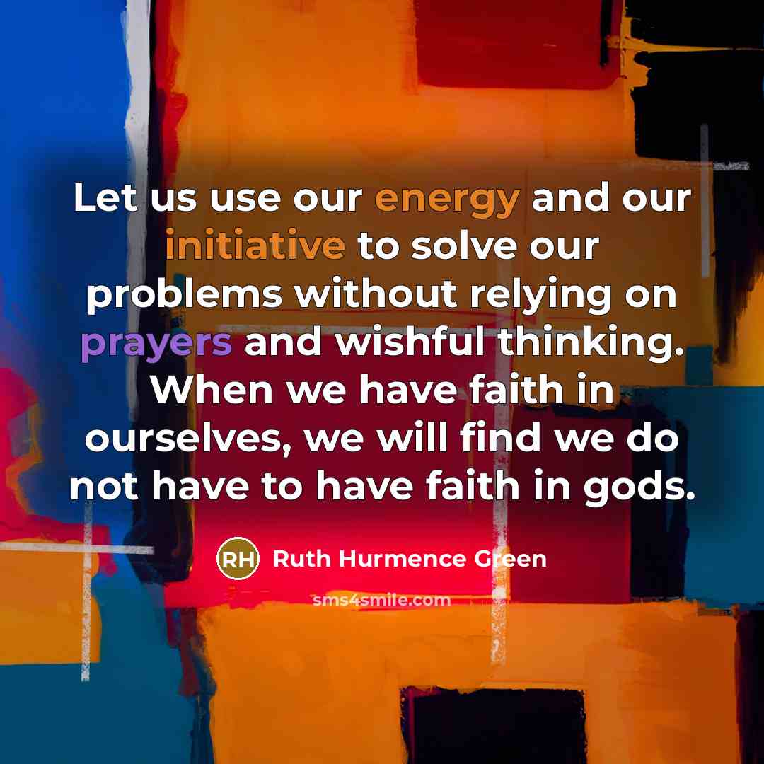 “Let us use our energy and our initiative to solve…” quote by Ruth Hurmence Green