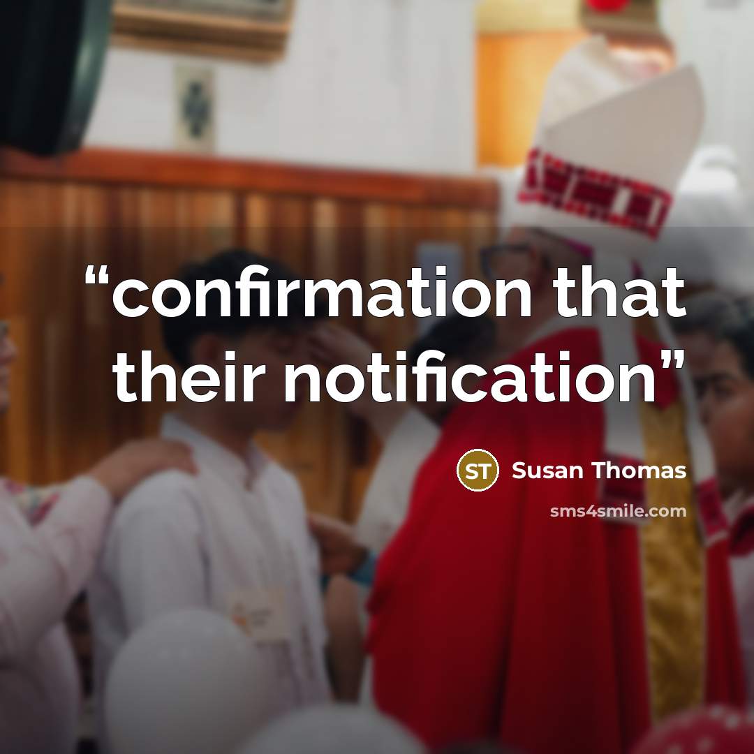 “confirmation that their notification” quote by Susan Thomas