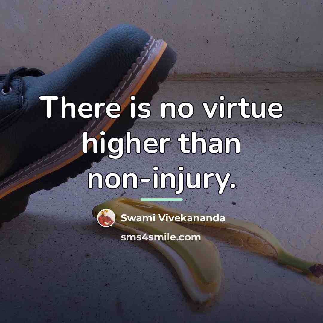 “There is no virtue higher than non-injury.…” quote by Swami Vivekananda