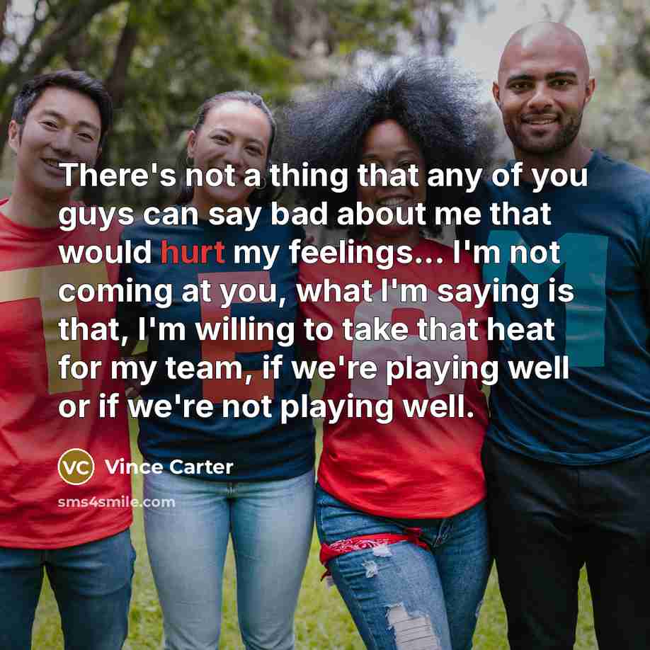 “There's not a thing that any of you guys can…” quote by Vince Carter
