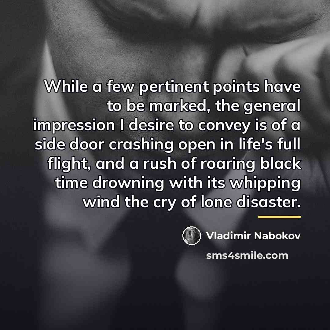 “While a few pertinent points have to be marked, the…” quote by Vladimir Nabokov
