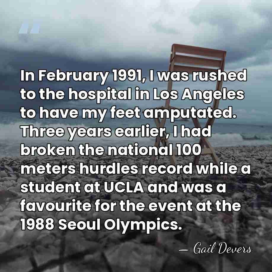 In February 1991, I was rushed to the hospital in Los Angeles&hellip; - Gail Devers