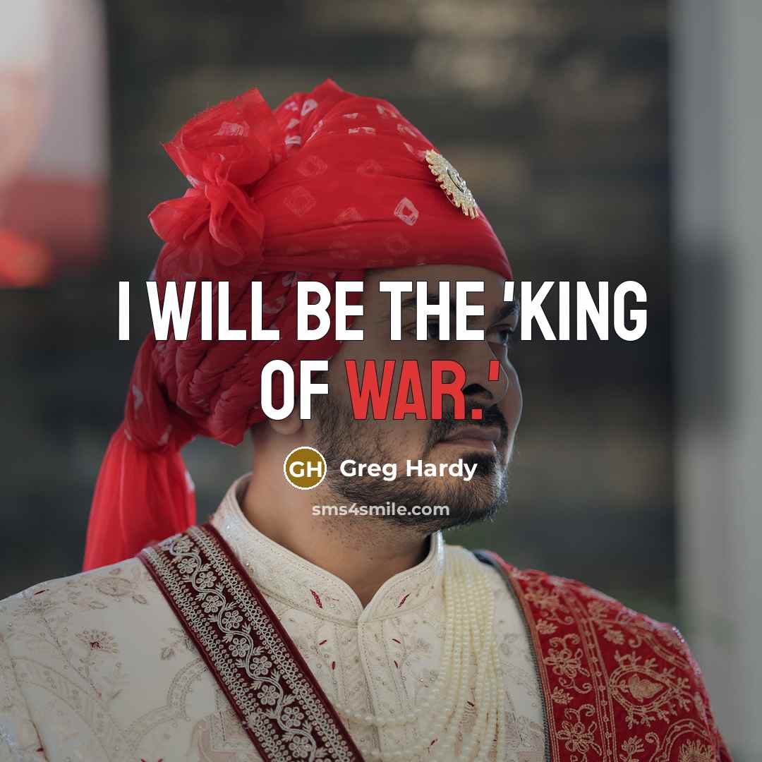 “I will be the 'King of War.'…” quote by Greg Hardy