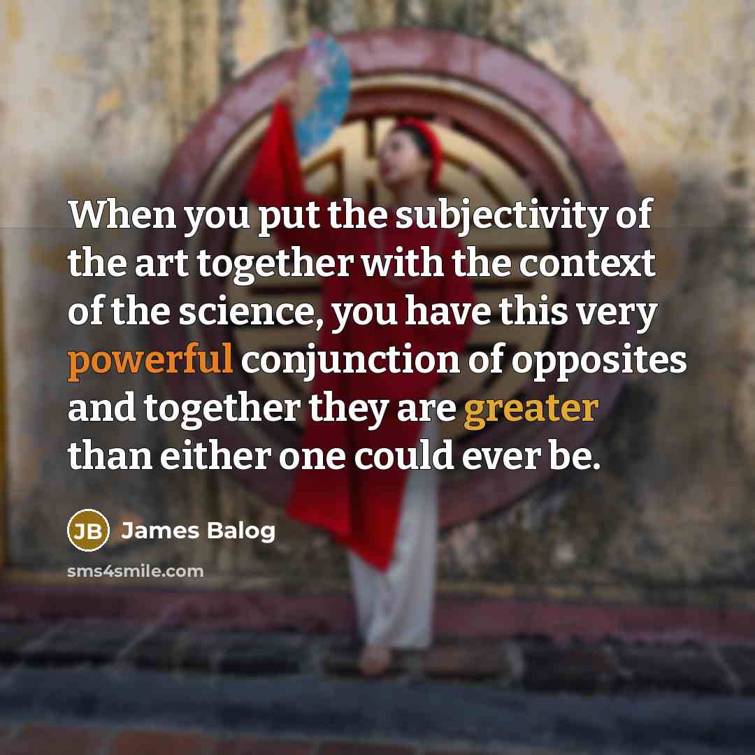 “When you put the subjectivity of the art together with…” quote by James Balog