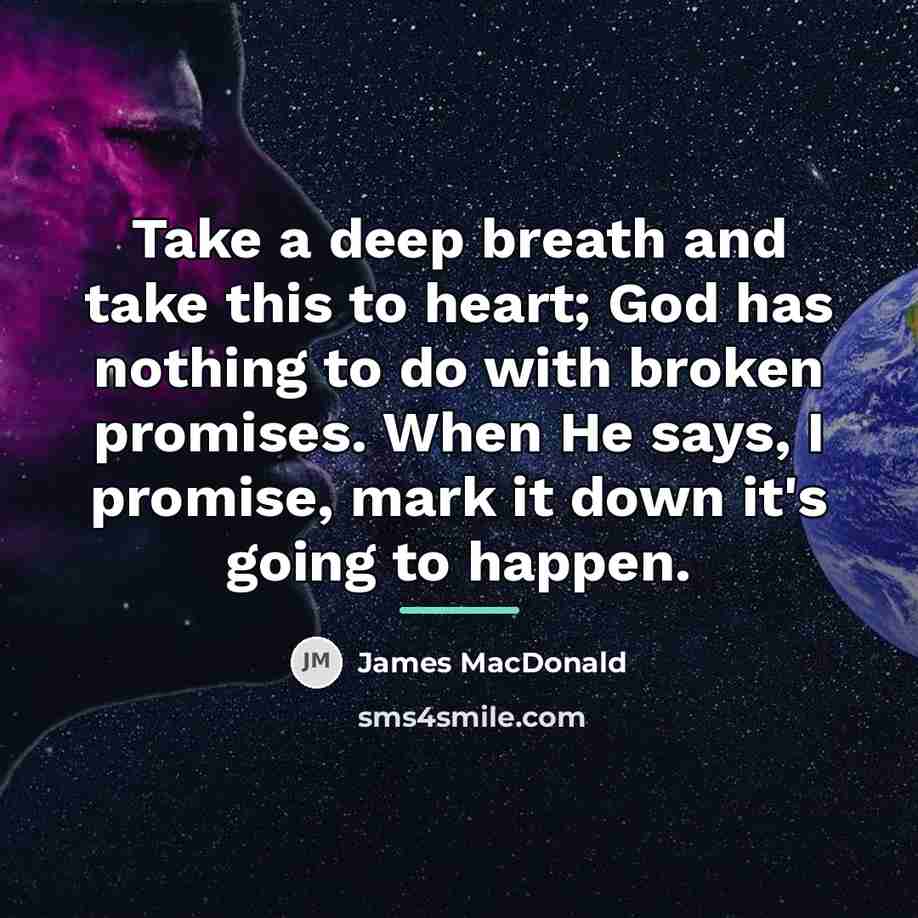“Take a deep breath and take this to heart; God…” quote by James MacDonald
