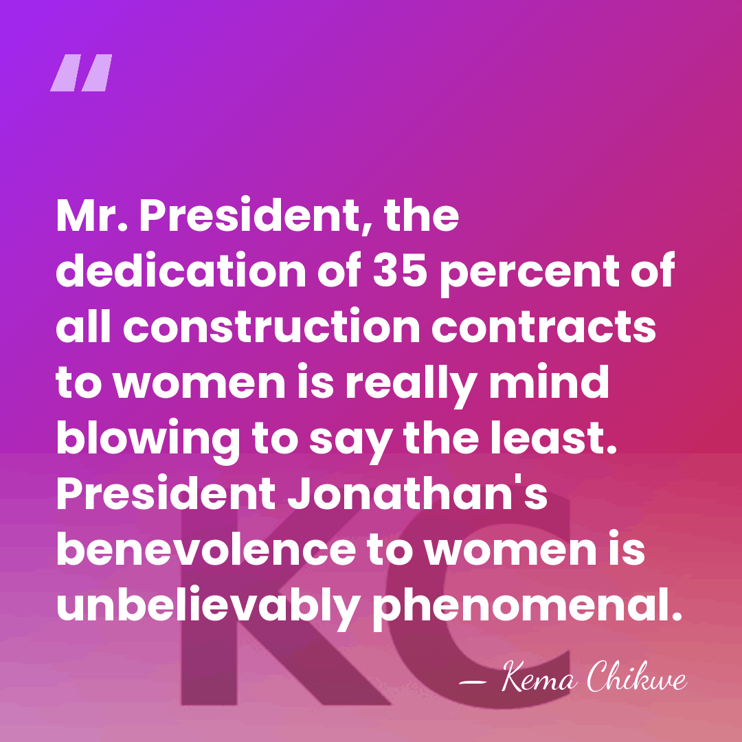 Mr. President, the dedication of 35 percent of all construction contracts to&hellip; - Kema Chikwe
