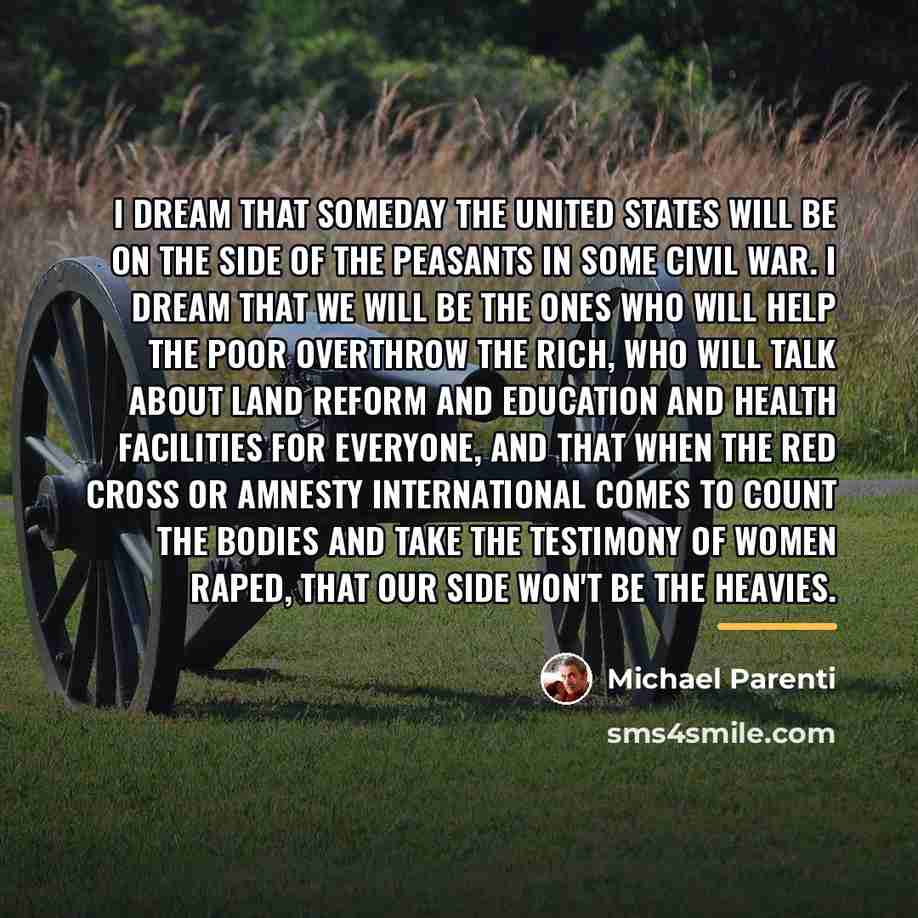 “I dream that someday the United States will be on…” quote by Michael Parenti