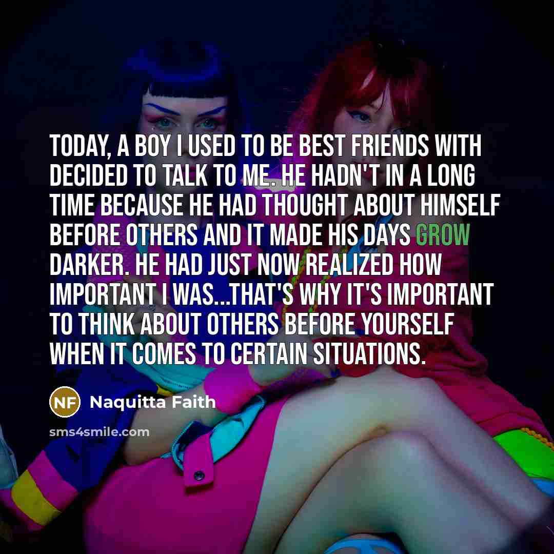 “Today, a boy I used to be best friends with…” quote by Naquitta Faith