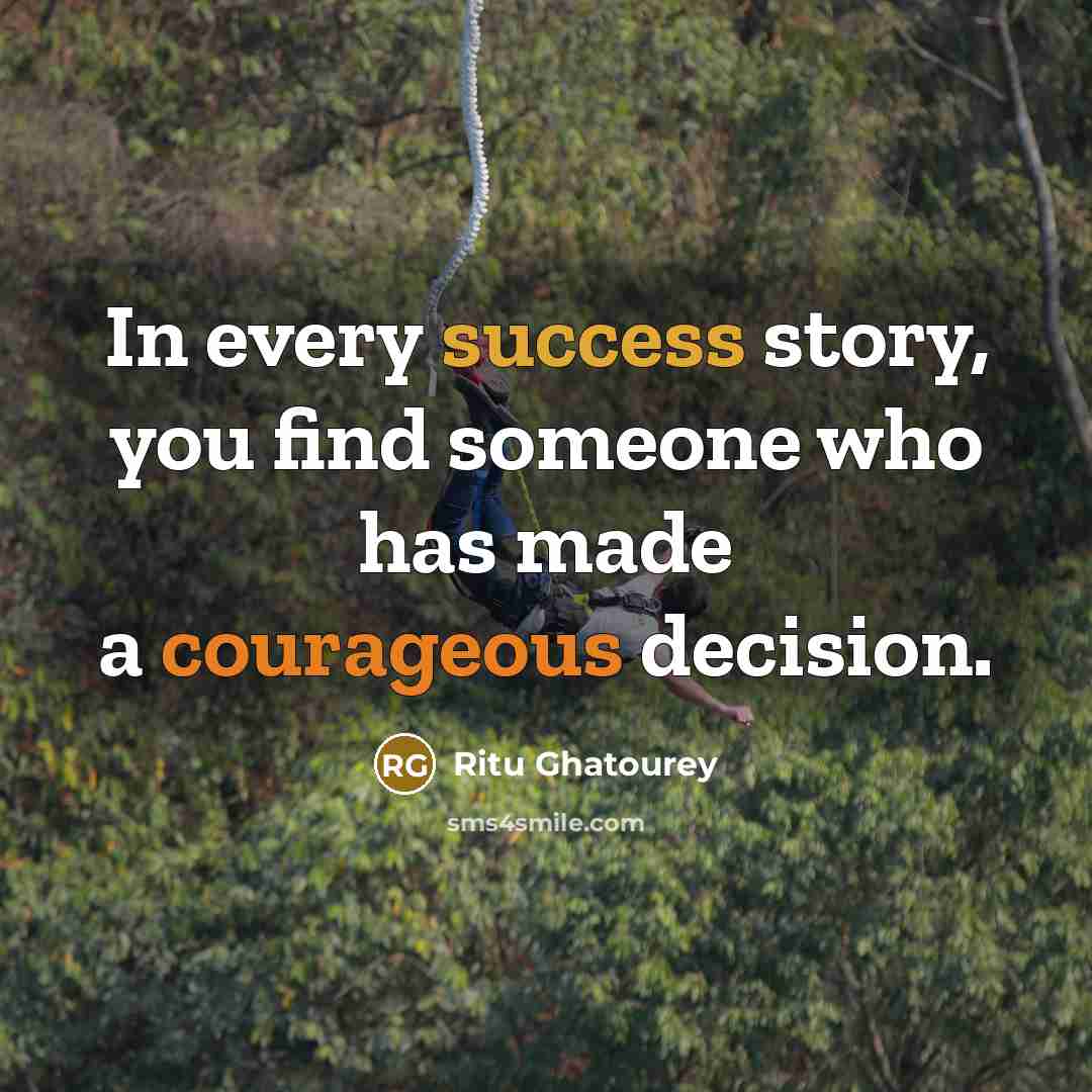 “In every success story, you find someone who has made…” quote by Ritu Ghatourey