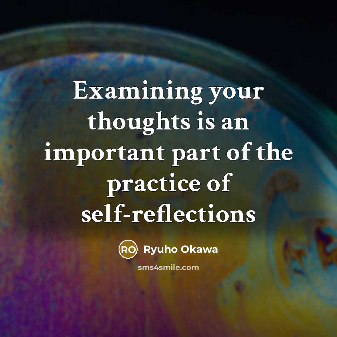“Examining your thoughts is an important part of the practice…” quote by Ryuho Okawa