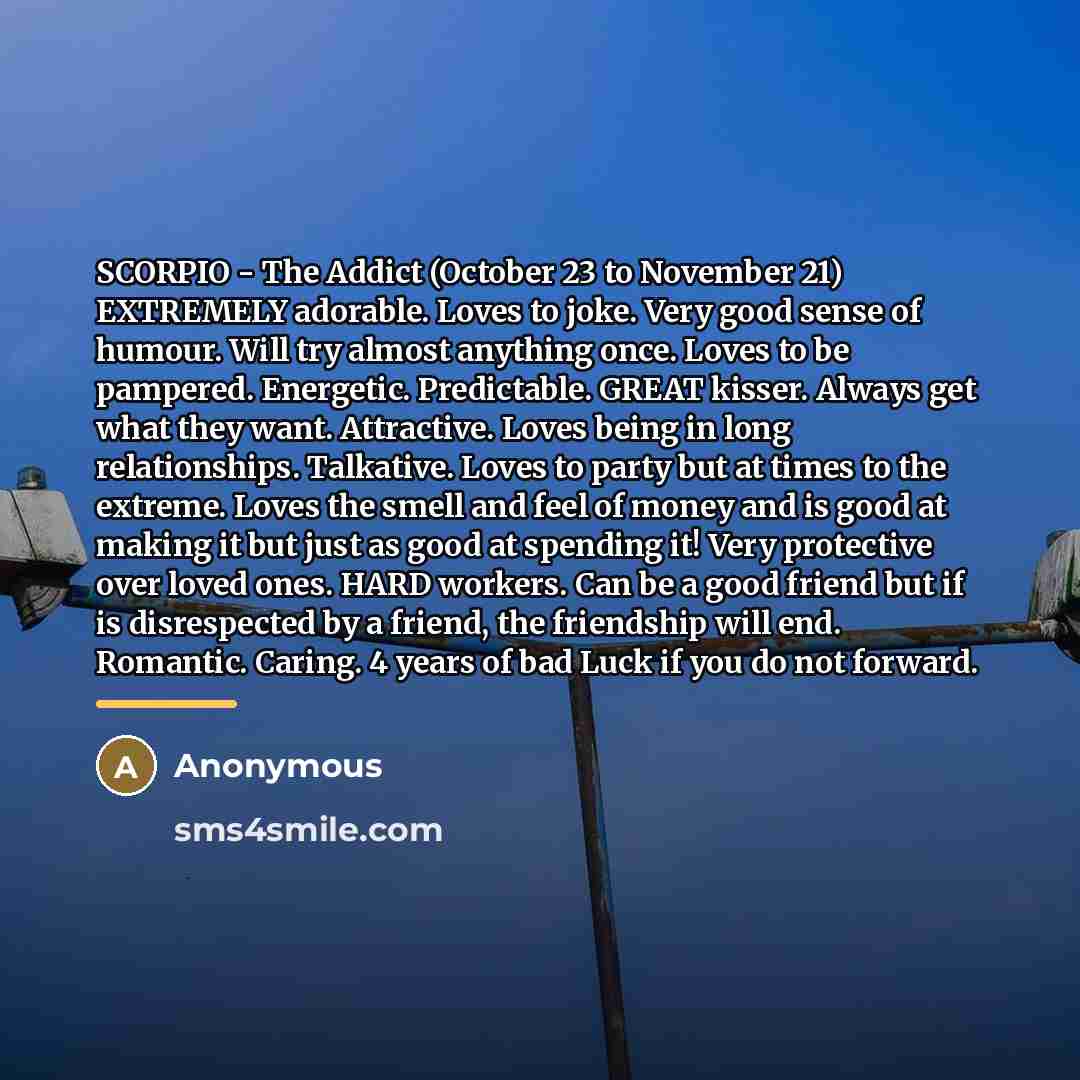 “SCORPIO - The Addict (October 23 to November 21) EXTREMELY…” quote by Anonymous
