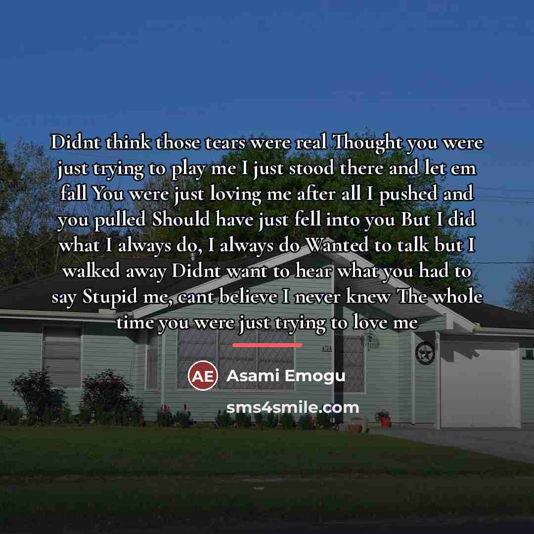 “Didnt think those tears were real Thought you were just…” quote by Asami Emogu