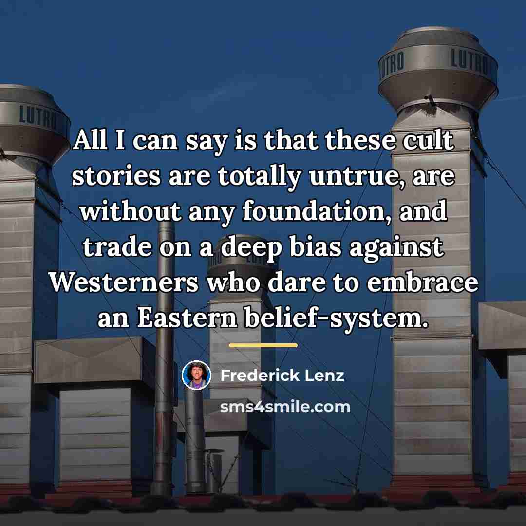 “All I can say is that these cult stories are…” quote by Frederick Lenz