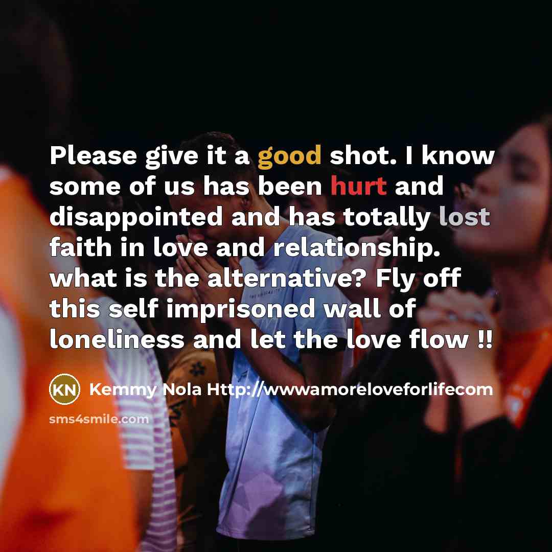 “Please give it a good shot. I know some of…” quote by Kemmy Nola Http://wwwamoreloveforlifecom