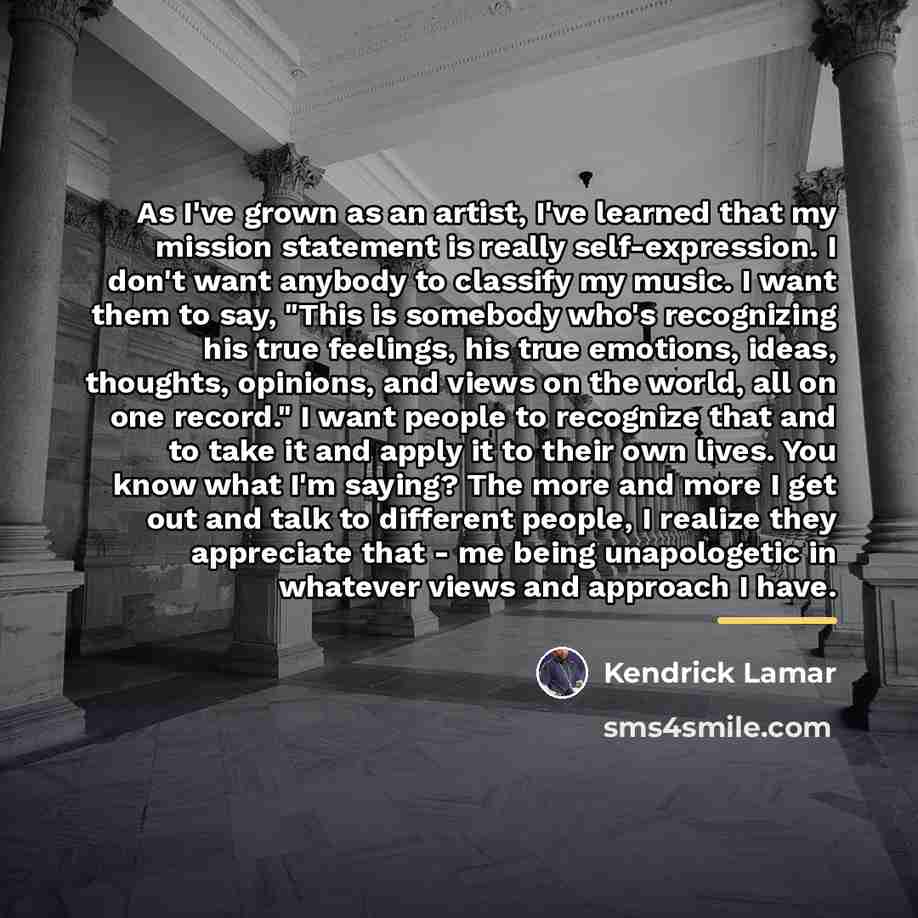 “As I've grown as an artist, I've learned that my…” quote by Kendrick Lamar
