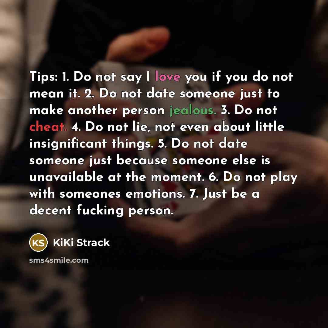 “Tips: 1. Do not say I love you if you…” quote by KiKi Strack