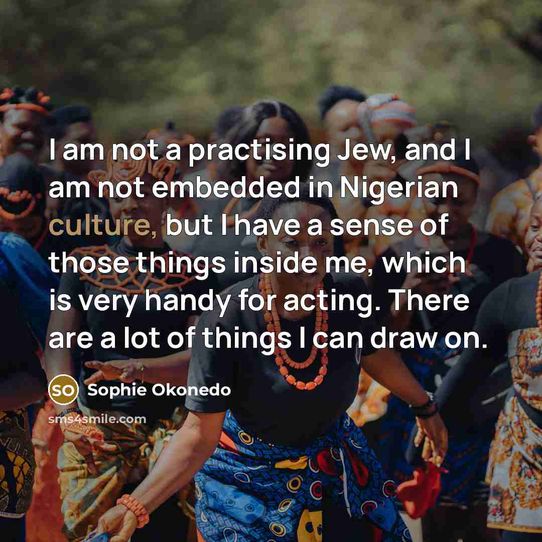 “I am not a practising Jew, and I am not…” quote by Sophie Okonedo