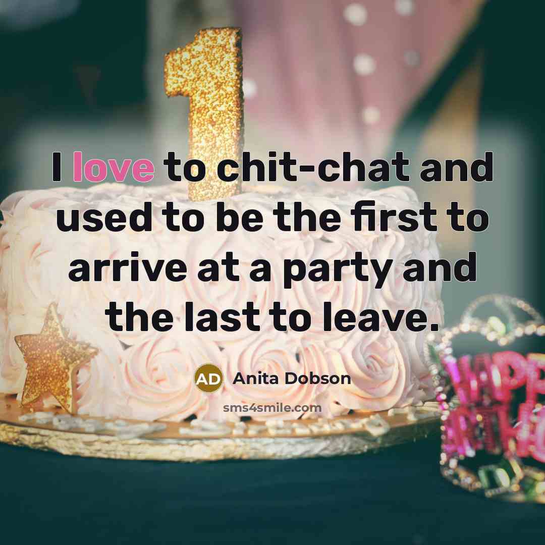 “I love to chit-chat and used to be the first…” quote by Anita Dobson