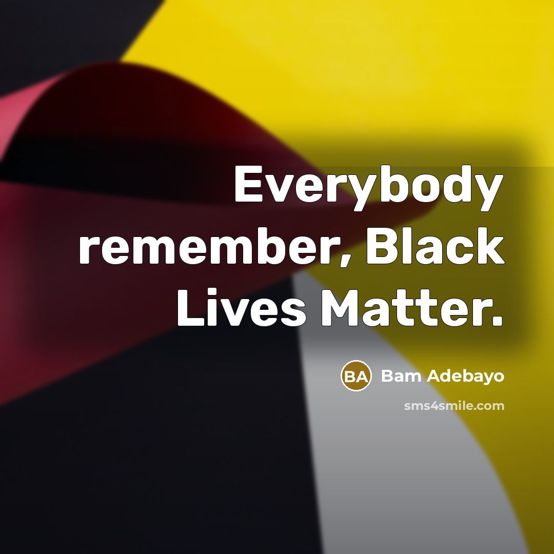 “Everybody remember, Black Lives Matter.…” quote by Bam Adebayo