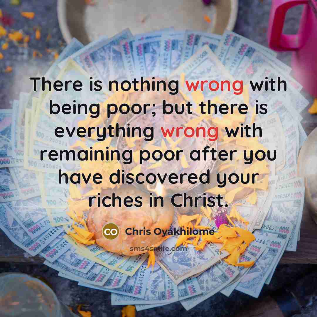 “There is nothing wrong with being poor; but there is…” quote by Chris Oyakhilome