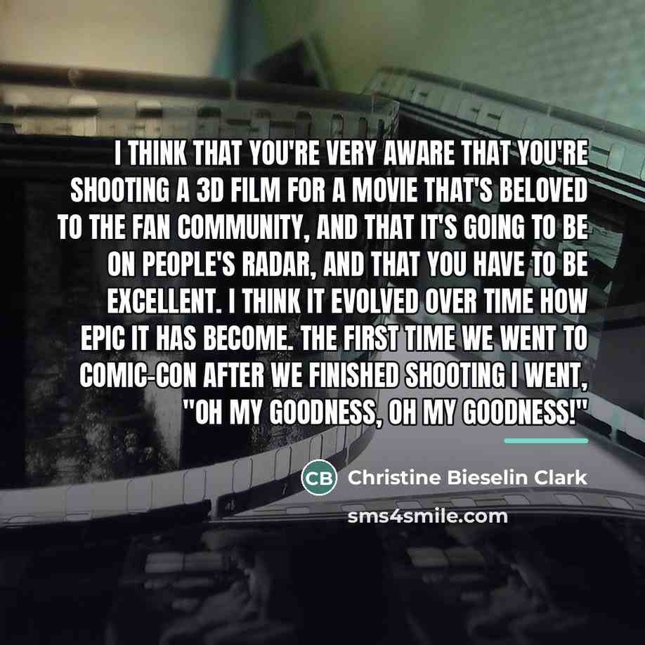 “I think that you're very aware that you're shooting a…” quote by Christine Bieselin Clark