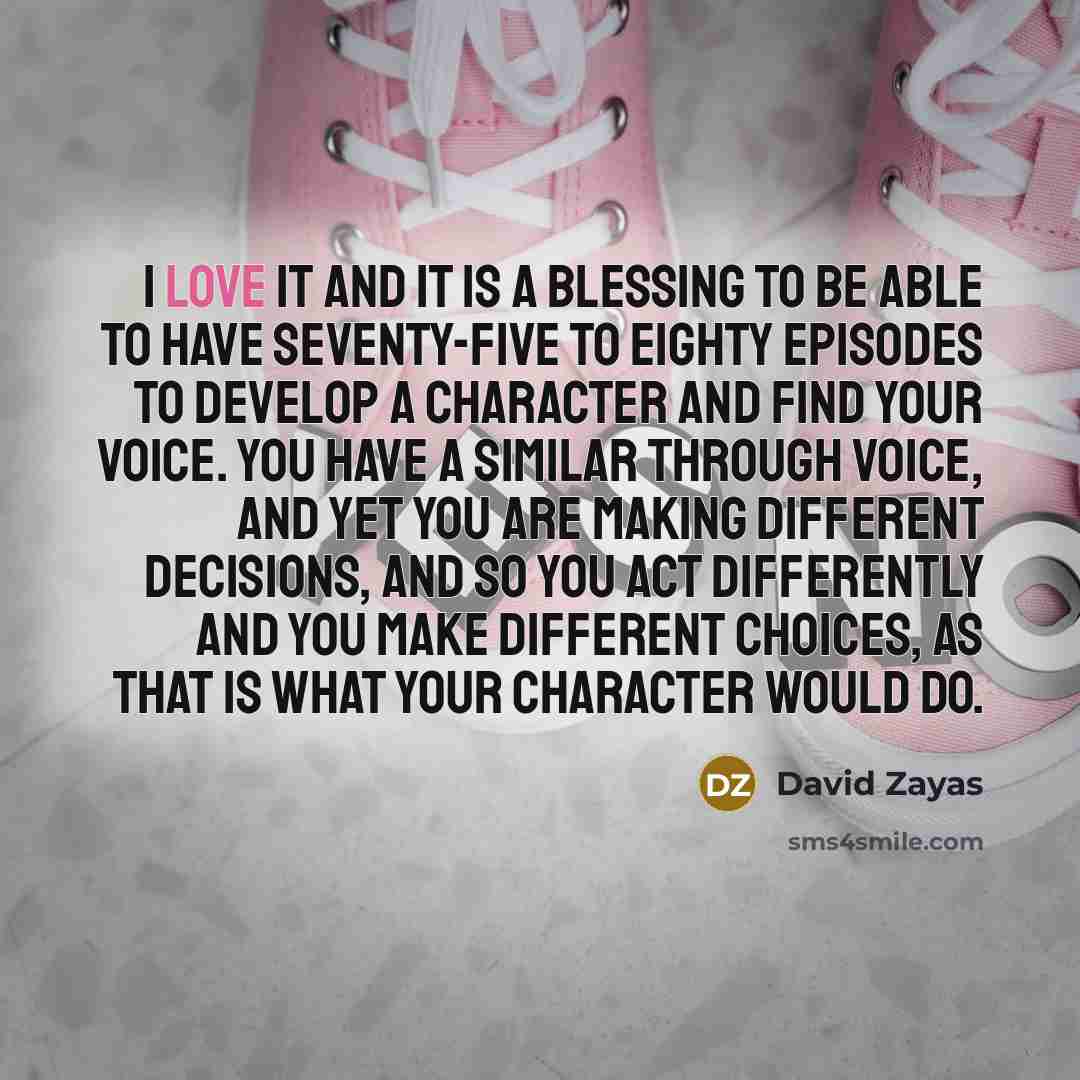 “I love it and it is a blessing to be…” quote by David Zayas
