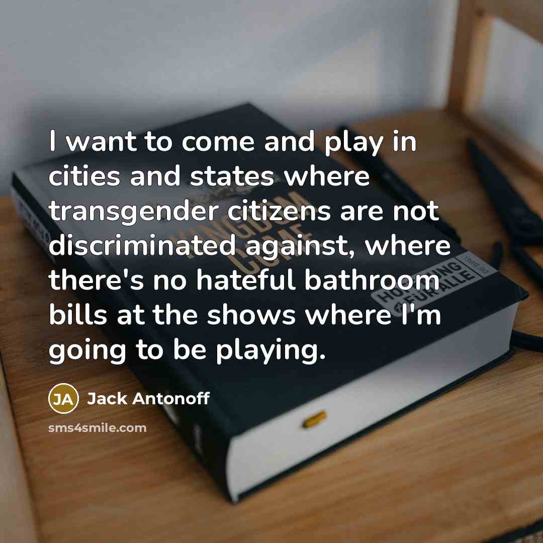 “I want to come and play in cities and states…” quote by Jack Antonoff