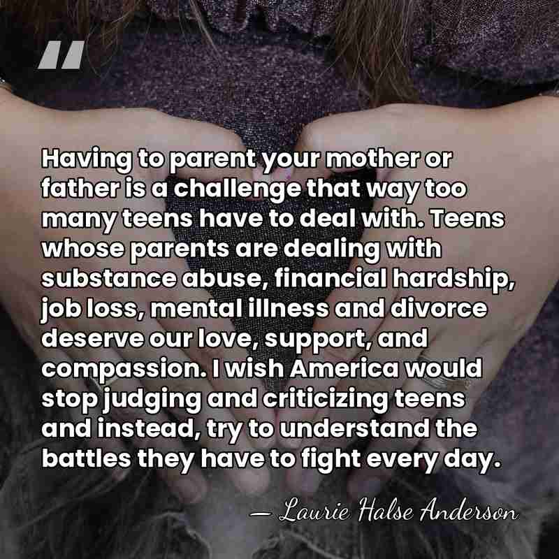 Having to parent your mother or father is a challenge that way&hellip; - Laurie Halse Anderson