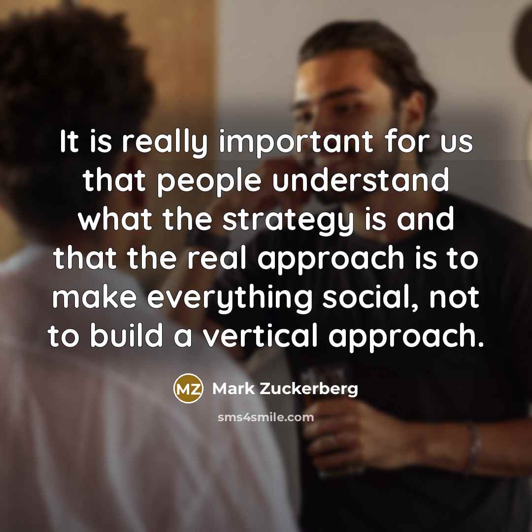 “It is really important for us that people understand what…” quote by Mark Zuckerberg