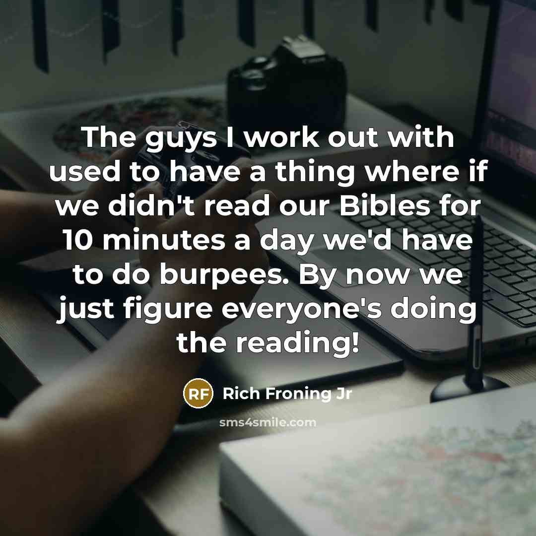 “The guys I work out with used to have a…” quote by Rich Froning Jr