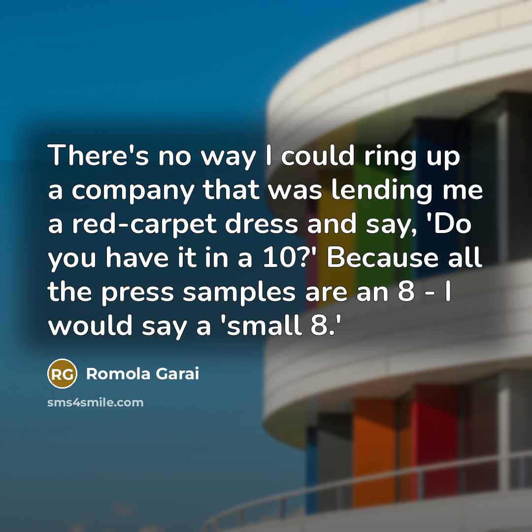 “There's no way I could ring up a company that…” quote by Romola Garai
