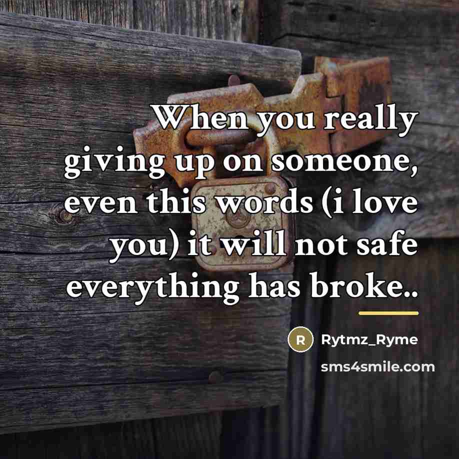 “When you really giving up on someone, even this words…” quote by Rytmz_Ryme