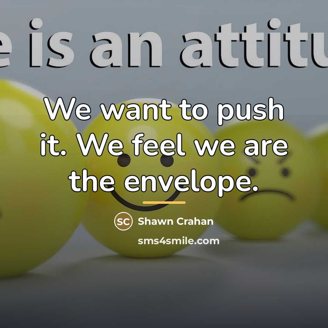 “We want to push it. We feel we are the…” quote by Shawn Crahan