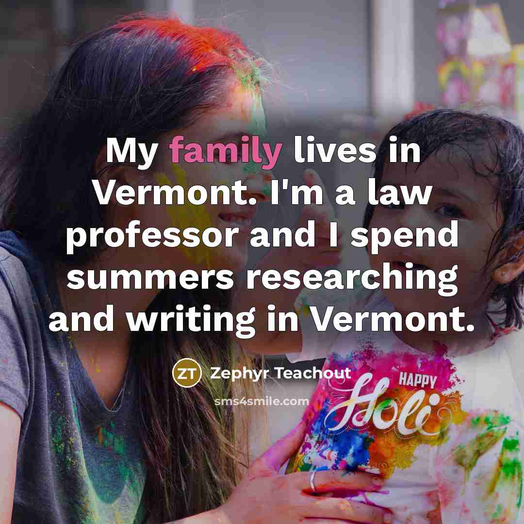 “My family lives in Vermont. I'm a law professor and…” quote by Zephyr Teachout