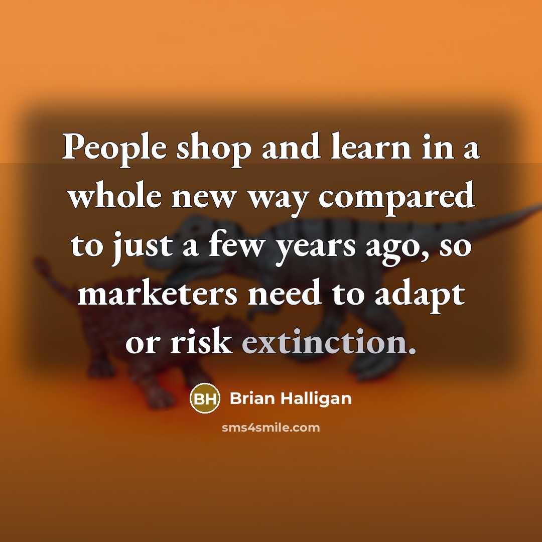 “People shop and learn in a whole new way compared…” quote by Brian Halligan