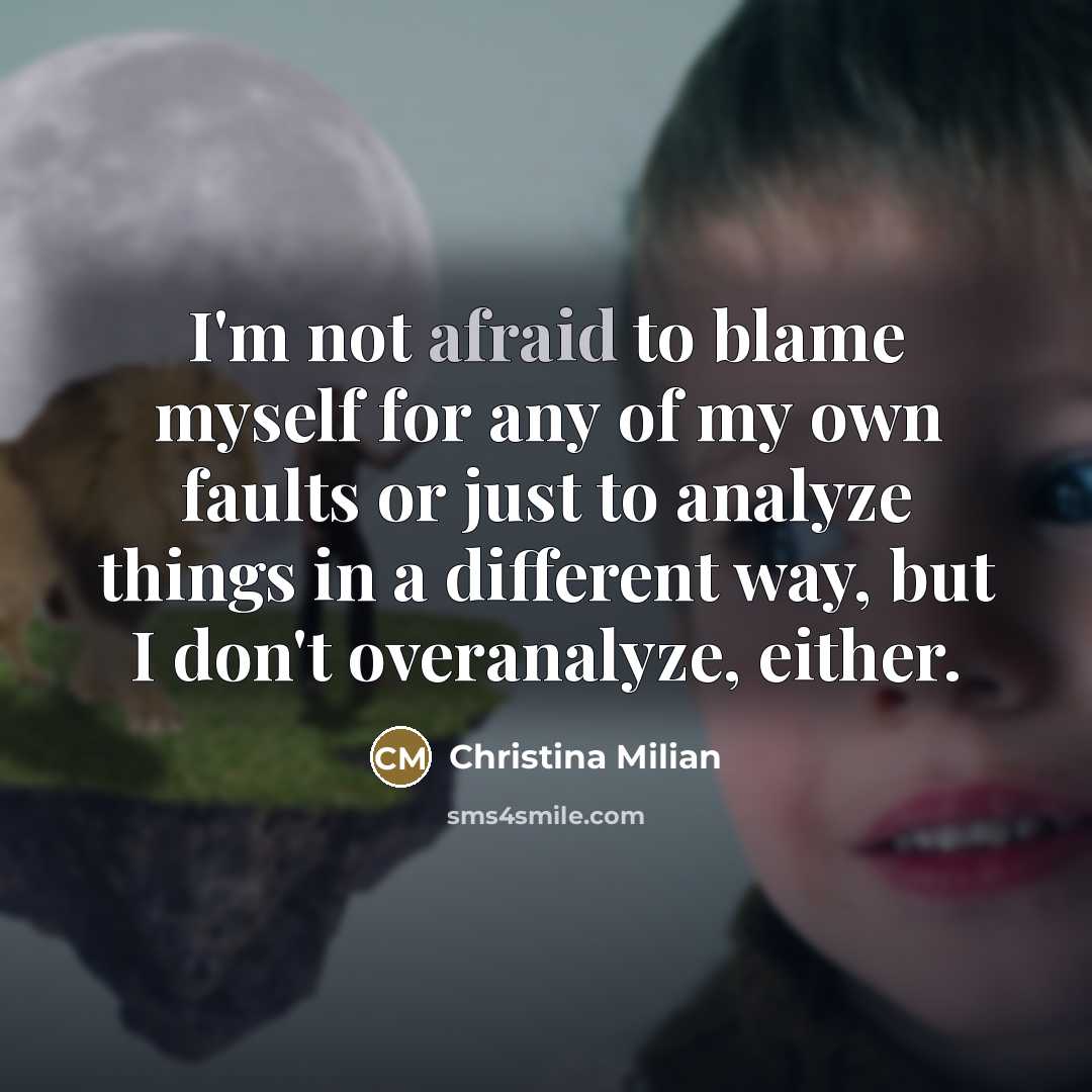 “I'm not afraid to blame myself for any of my…” quote by Christina Milian