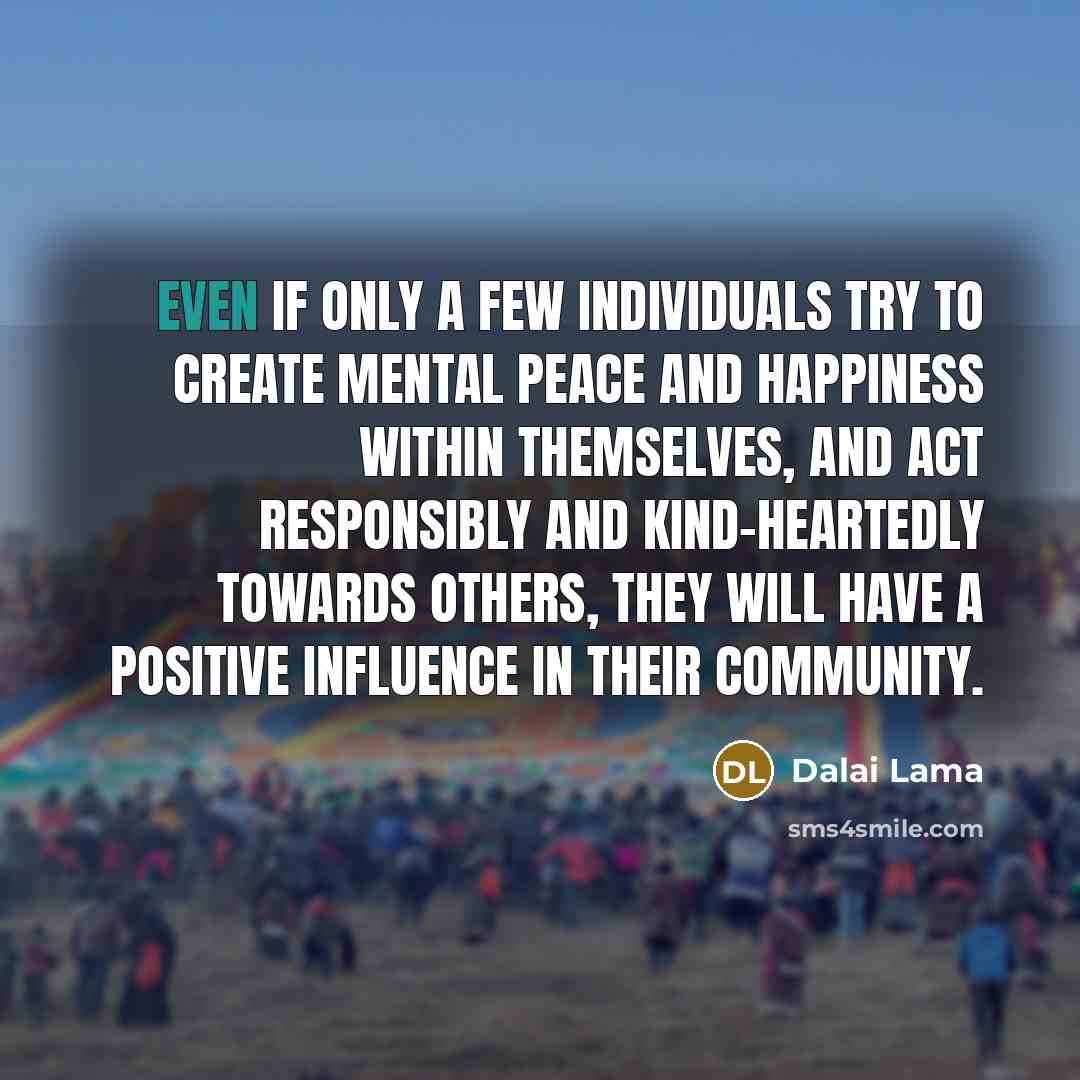 “Even if only a few individuals try to create mental…” quote by Dalai Lama