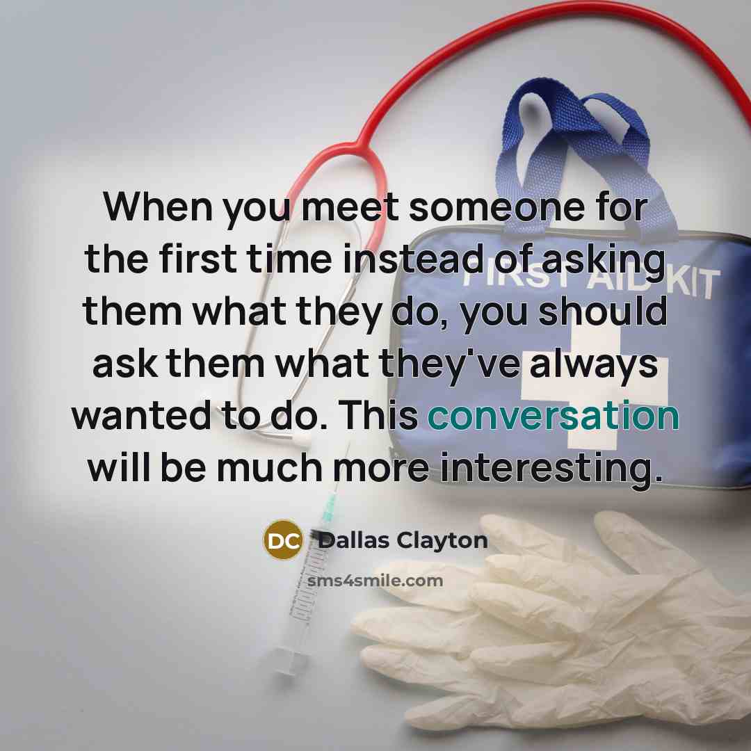 “When you meet someone for the first time instead of…” quote by Dallas Clayton
