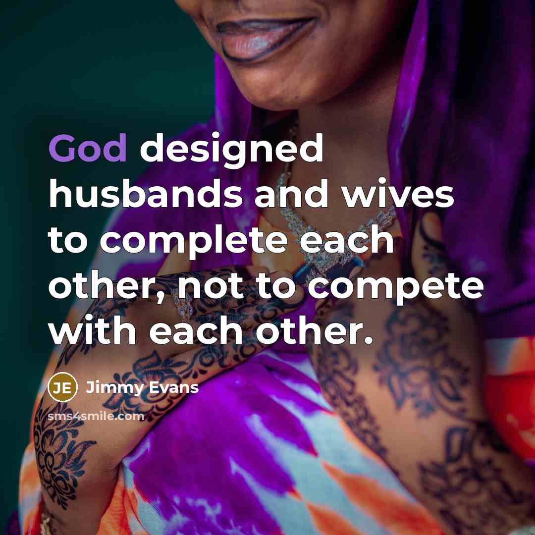 “God designed husbands and wives to complete each other, not…” quote by Jimmy Evans