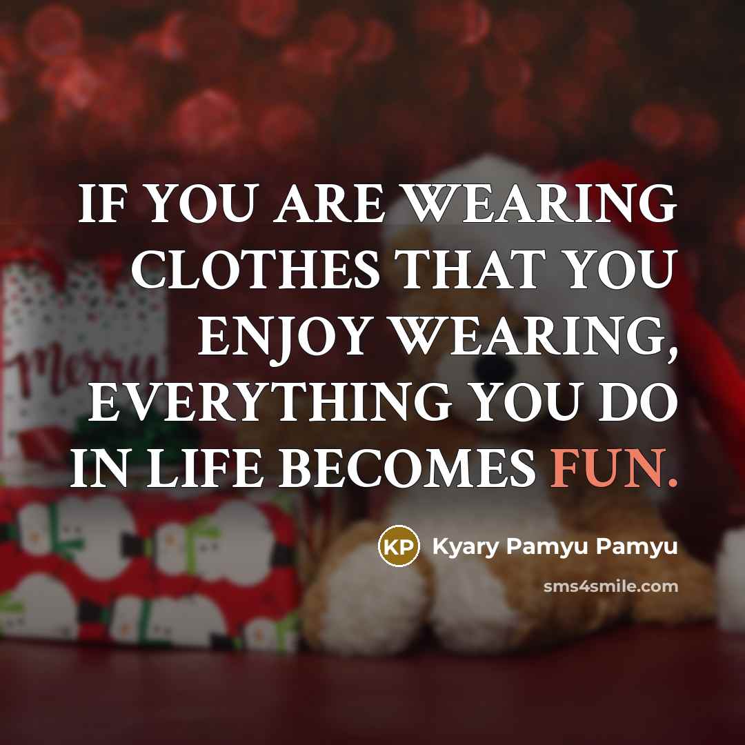 “IF YOU ARE WEARING CLOTHES THAT YOU ENJOY WEARING, EVERYTHING…” quote by Kyary Pamyu Pamyu