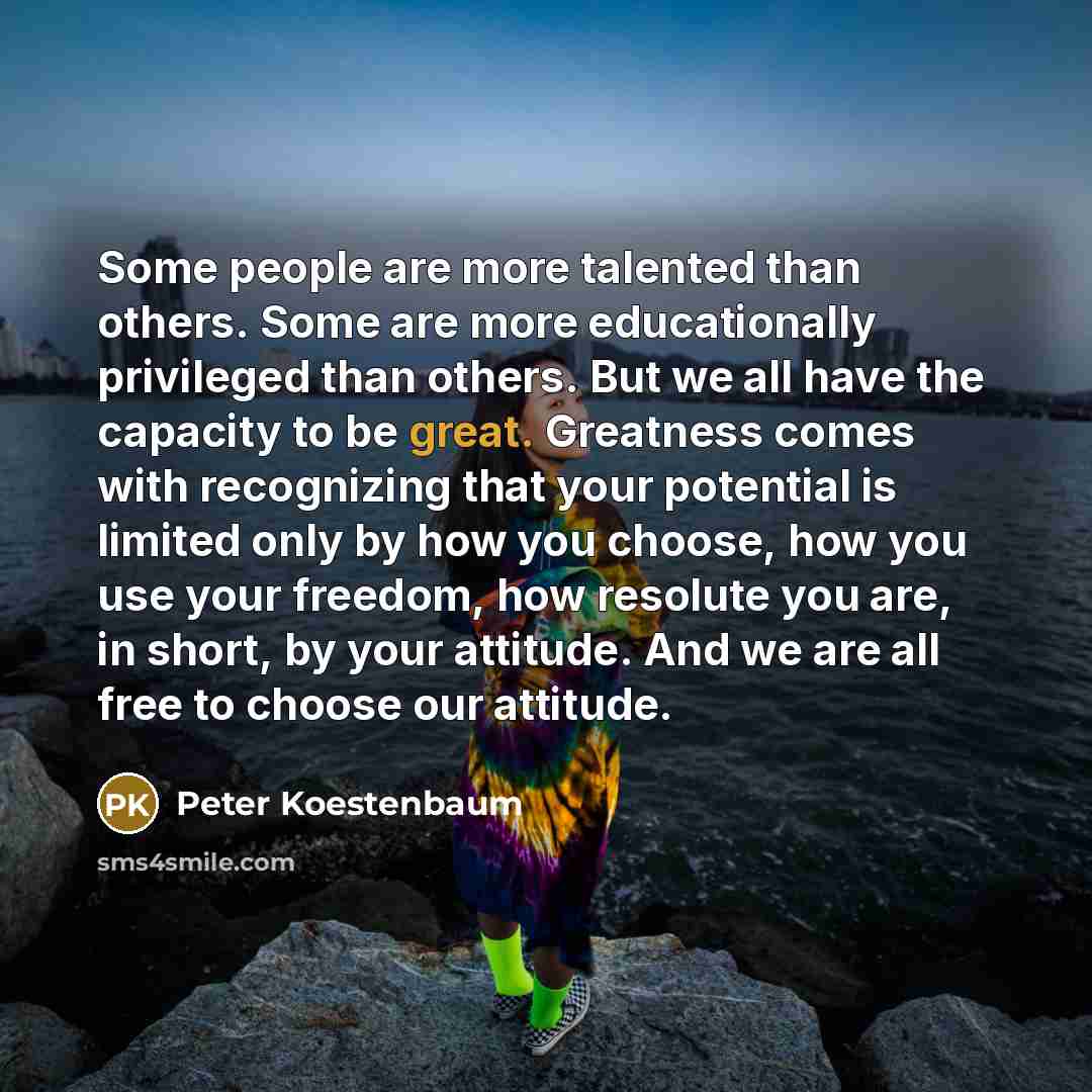 “Some people are more talented than others. Some are more…” quote by Peter Koestenbaum