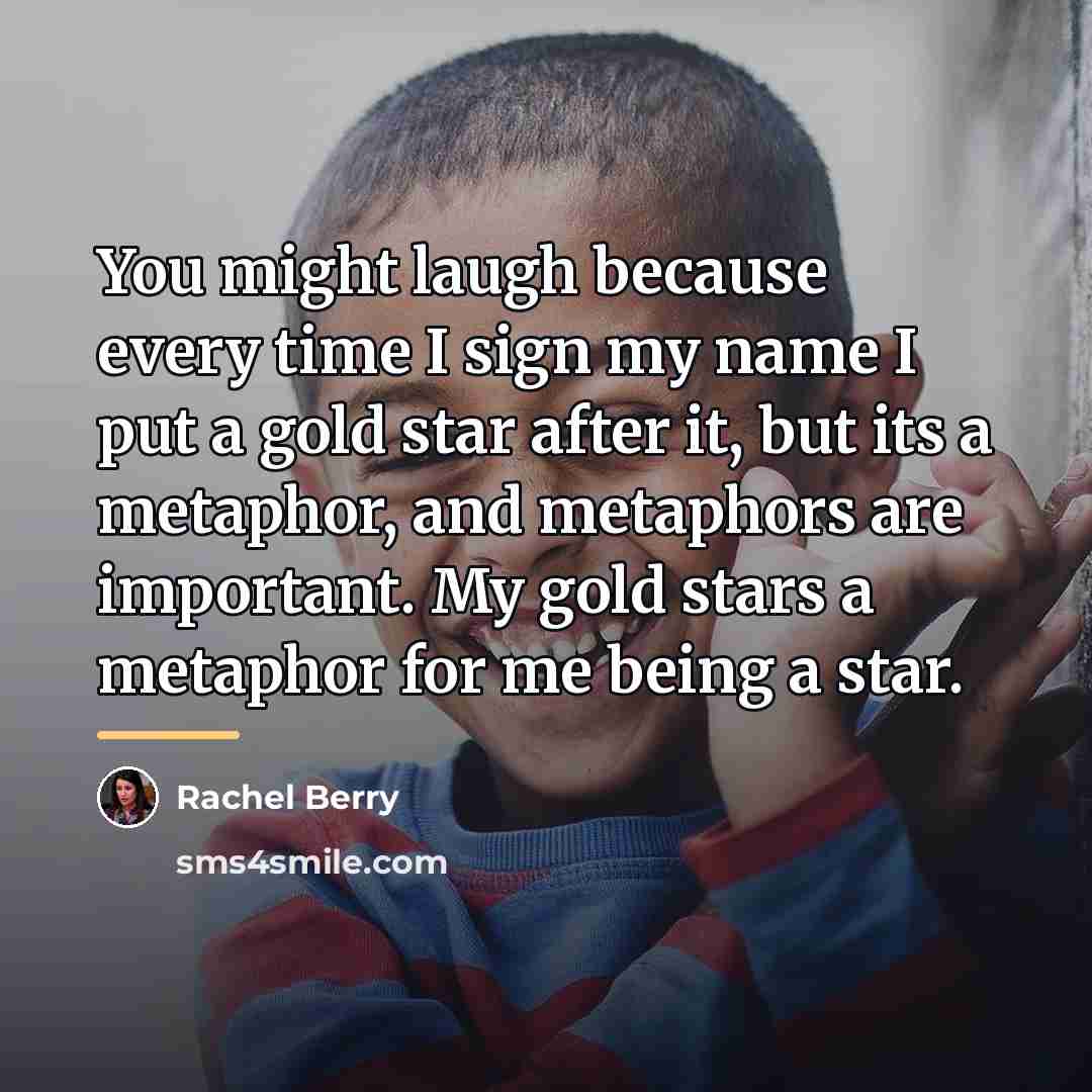“You might laugh because every time I sign my name…” quote by Rachel Berry