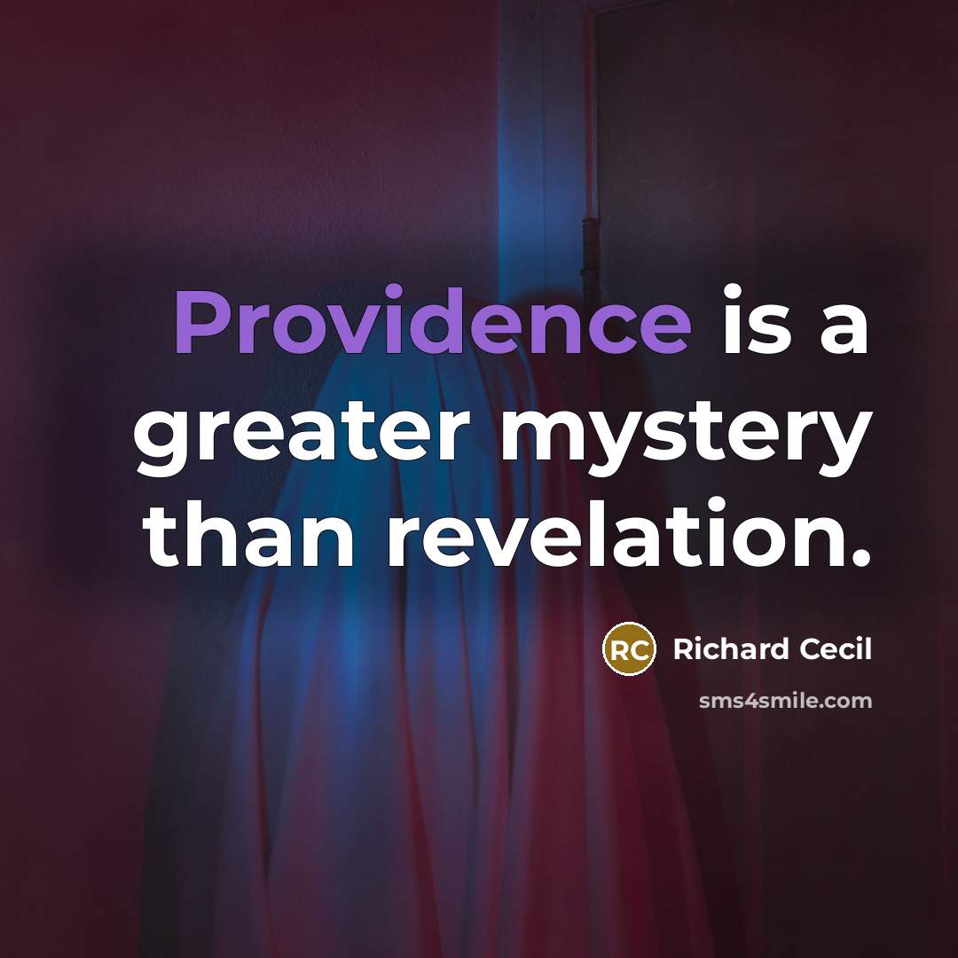 “Providence is a greater mystery than revelation.…” quote by Richard Cecil