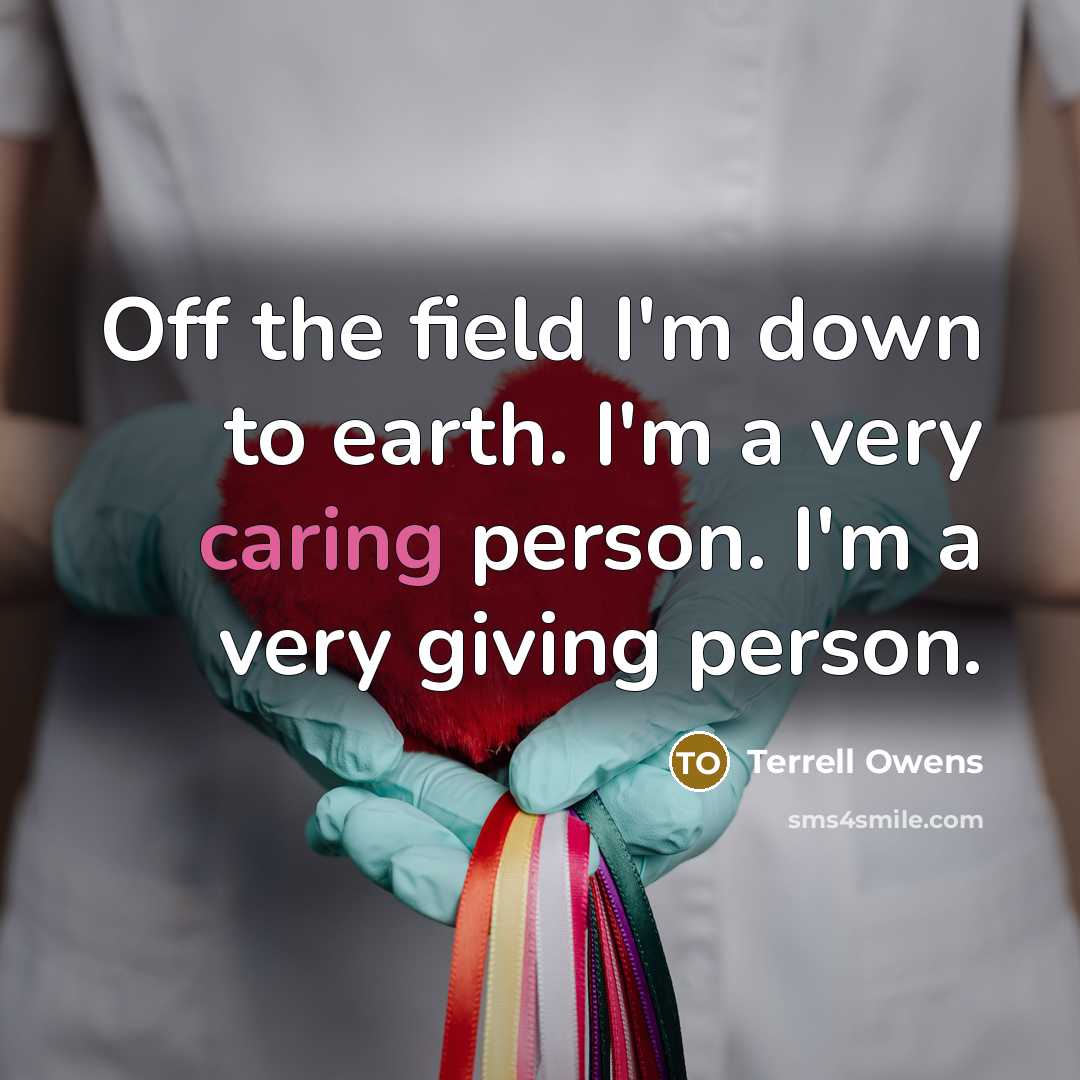 “Off the field I'm down to earth. I'm a very…” quote by Terrell Owens