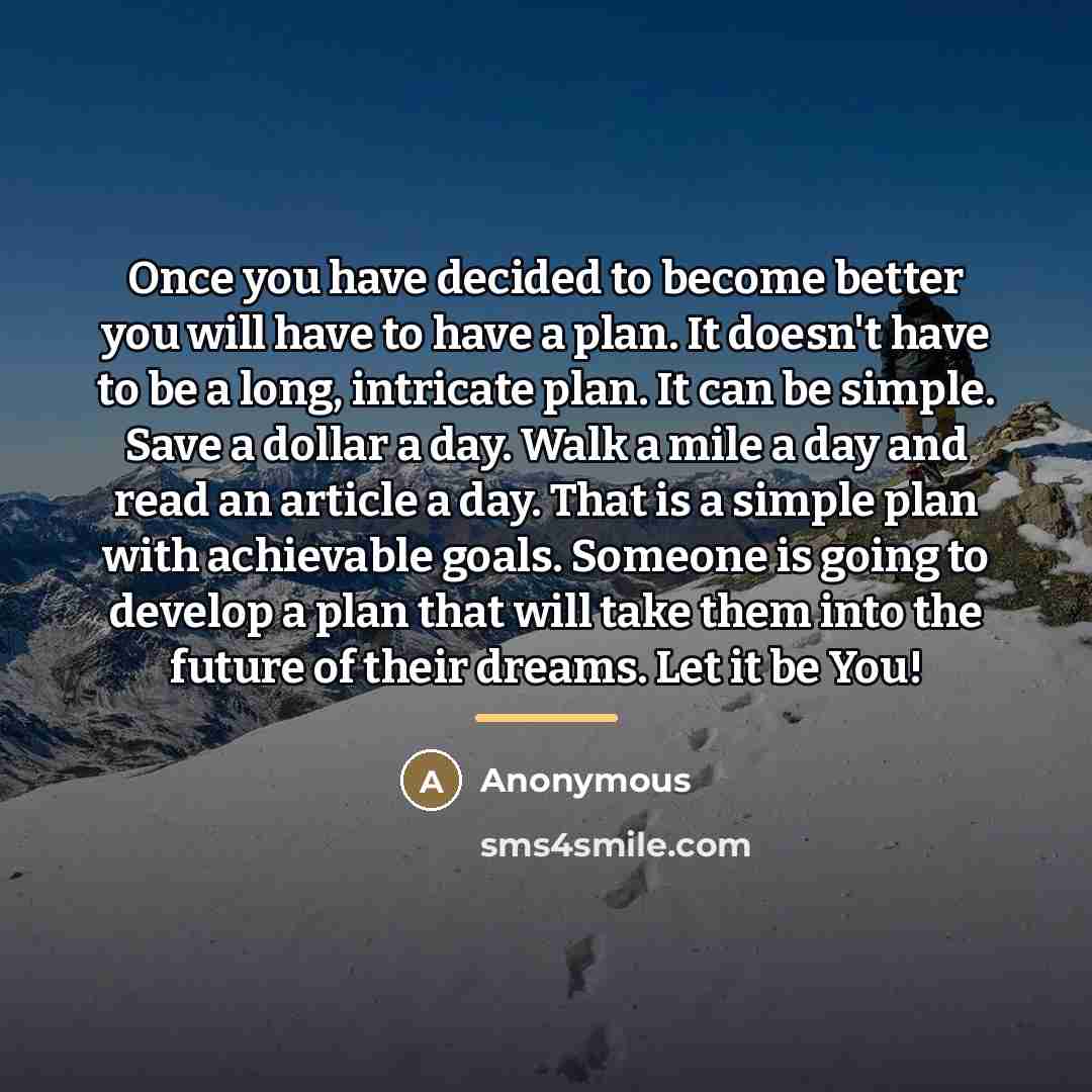 “Once you have decided to become better you will have…” quote by Anonymous