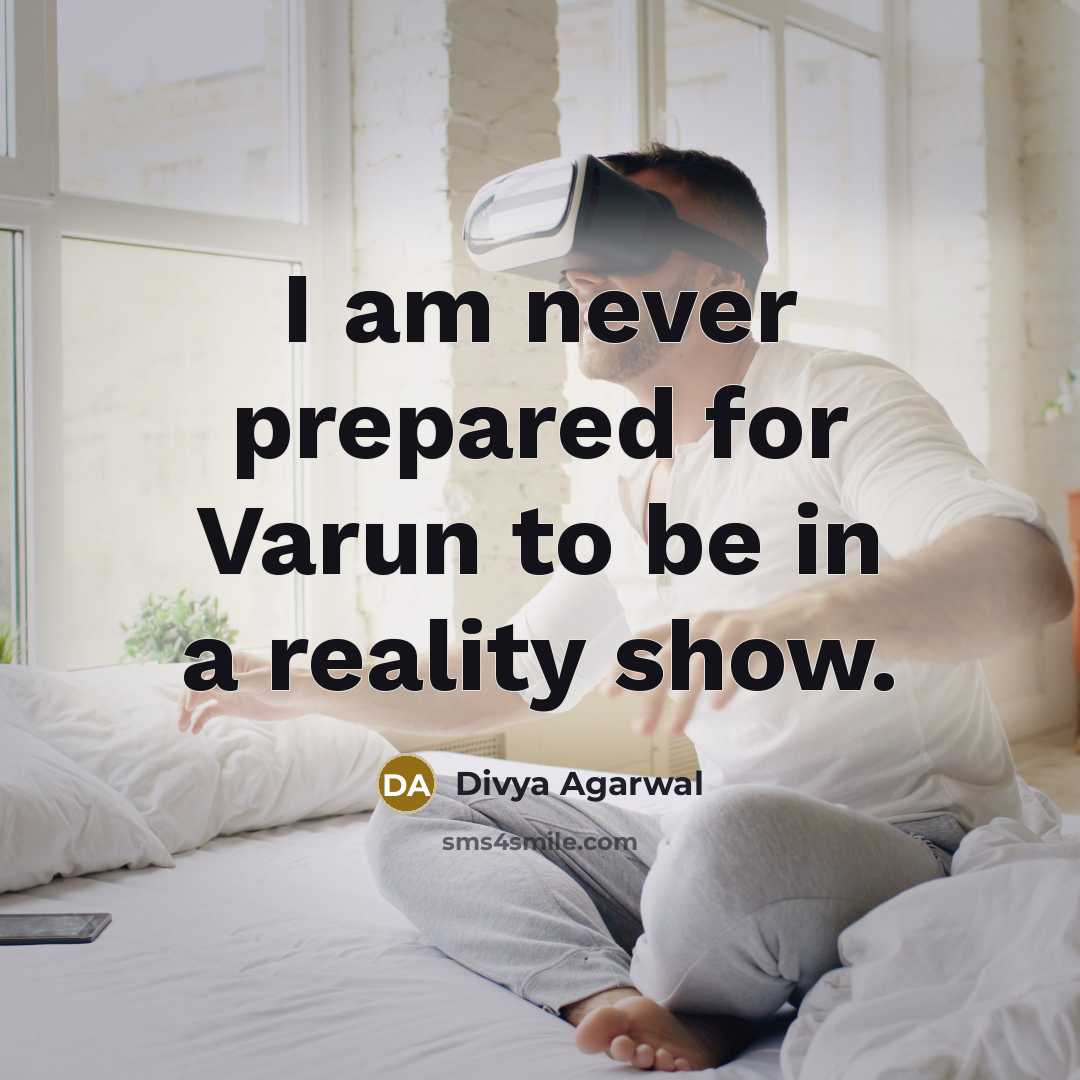 “I am never prepared for Varun to be in a…” quote by Divya Agarwal