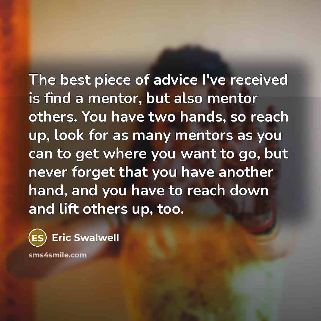 “The best piece of advice I've received is find a…” quote by Eric Swalwell